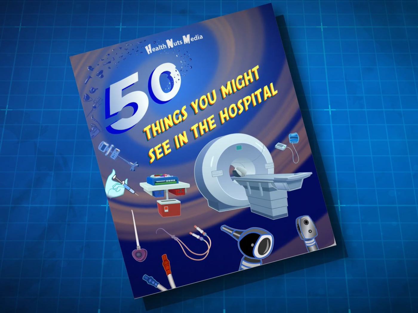 Featured image for “50 Things You Might See in the Hospital”
