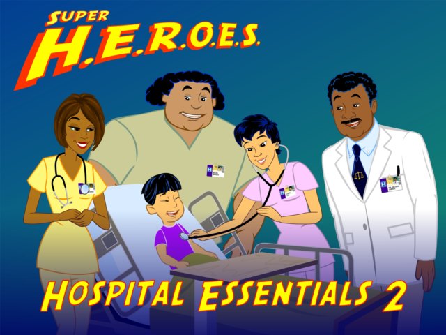 Featured image for “Super H.E.R.O.E.S. – Hospital Essentials 2”